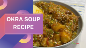 Okro Soup RECIPE